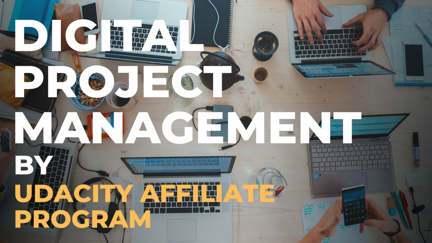  Digital Project Management Course by Udacity Affiliate Program